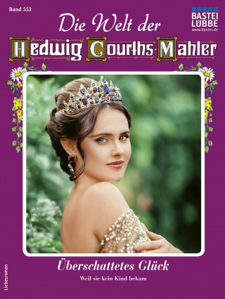 Evelyn von Wulfen: Die Welt der Hedwig Courths-Mahler 553