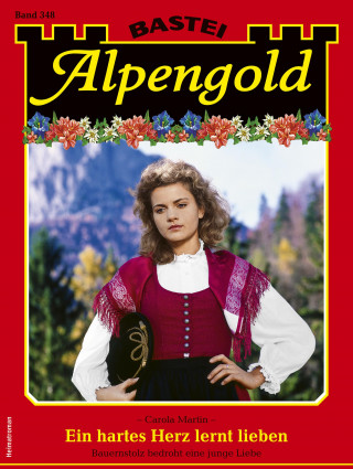 Carola Martin: Alpengold 348