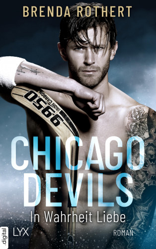Brenda Rothert: Chicago Devils - In Wahrheit Liebe