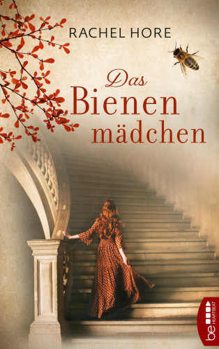 Rachel Hore: Das Bienenmädchen