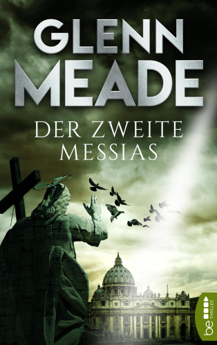 Glenn Meade: Der zweite Messias