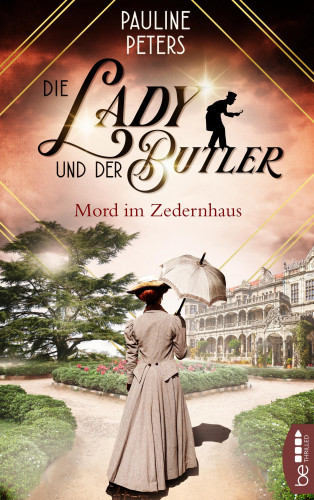 Pauline Peters: Die Lady und der Butler – Mord im Zedernhaus