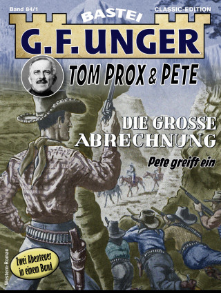 G. F. Unger: G. F. Unger Tom Prox & Pete 1