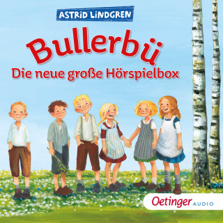 Astrid Lindgren: Bullerbü. Die neue große Hörspielbox