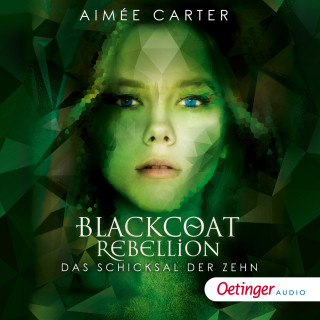 Aimée Carter: Blackcoat Rebellion 3. Das Schicksal der Zehn