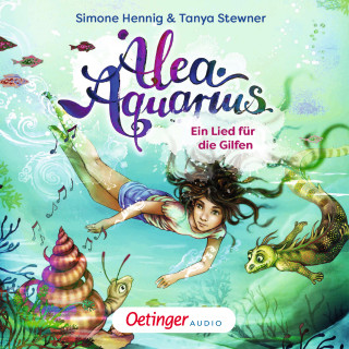 Tanya Stewner, Simone Henning: Alea Aquarius. Ein Lied für die Gilfen