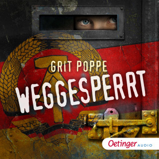 Grit Poppe: Weggesperrt