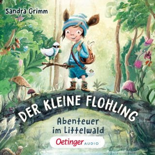 Sandra Grimm: Der kleine Flohling 1. Abenteuer im Littelwald