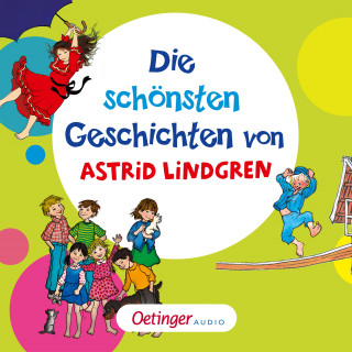 Astrid Lindgren: Die schönsten Geschichten von Astrid Lindgren