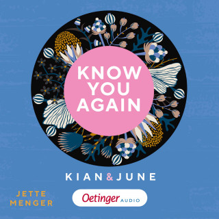 Jette Menger: Know Us 2. Know you again. Kian & June