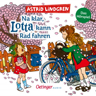 Astrid Lindgren: Na klar, Lotta kann Rad fahren