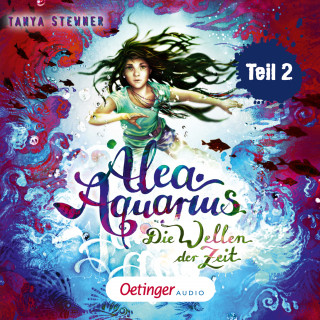 Tanya Stewner: Alea Aquarius 8 Teil 2. Die Wellen der Zeit