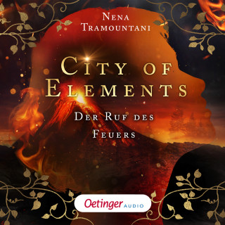 Nena Tramountani: City of Elements 4. Der Ruf des Feuers