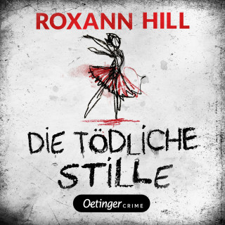 Roxann Hill: Storm & Partner 3. Die tödliche Stille
