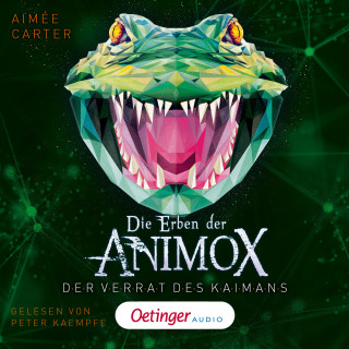 Aimée Carter: Die Erben der Animox 4. Der Verrat des Kaimans