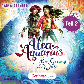 Tanya Stewner: Alea Aquarius 9 Teil 2. Der Gesang der Wale