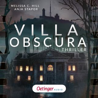 Melissa C. Hill, Anja Stapor: Villa Obscura