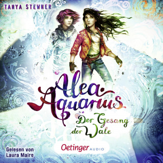 Tanya Stewner: Alea Aquarius 9. Der Gesang der Wale