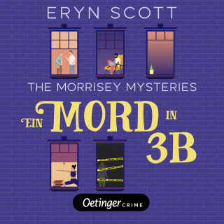 Eryn Scott: The Morrisey Mysteries 1. Ein Mord in 3B