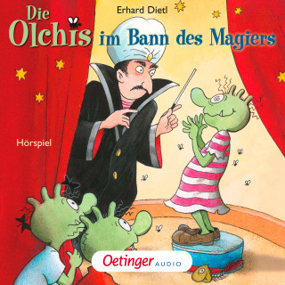 Erhard Dietl: Die Olchis im Bann des Magiers