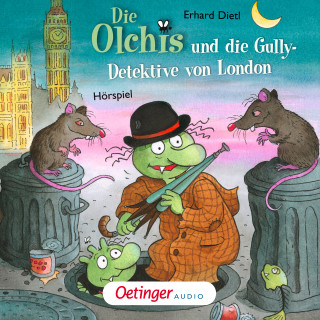 Erhard Dietl: Die Olchis und die Gully-Detektive von London