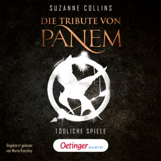 Suzanne Collins: Die Tribute von Panem 1. Tödliche Spiele