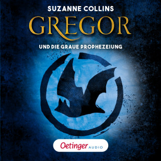 Suzanne Collins: Gregor 1. Gregor und die graue Prophezeiung