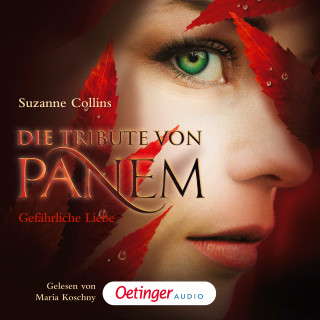 Suzanne Collins: Die Tribute von Panem 2. Gefährliche Liebe