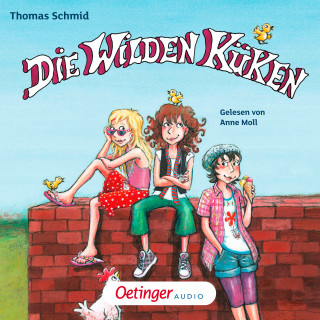 Thomas Schmid: Die Wilden Küken 1