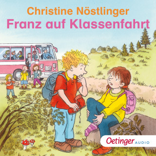 Christine Nöstlinger: Franz auf Klassenfahrt