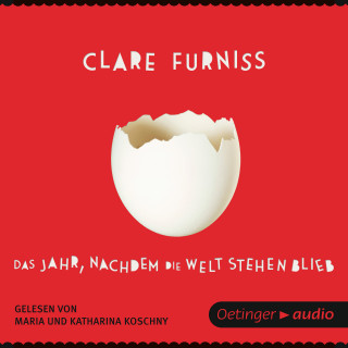 Clare Furniss: Das Jahr, nachdem die Welt stehen blieb