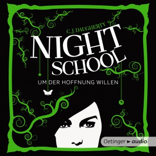 C. J. Daugherty: Night School, Teil 4: Um der Hoffnung willen