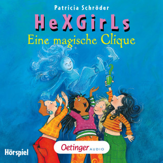 Patricia Schröder: HeXGirls 1. Eine magische Clique