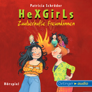 Patricia Schröder: HeXGirls 3. Zauberhafte Freundinnen