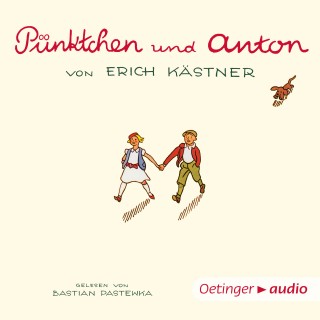 Erich Kästner: Pünktchen und Anton