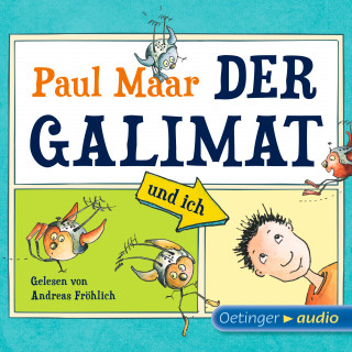 Paul Maar: Der Galimat und ich