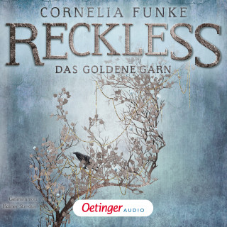 Cornelia Funke: Reckless 3. Das goldene Garn