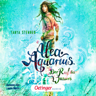 Tanya Stewner: Alea Aquarius 1. Der Ruf des Wassers