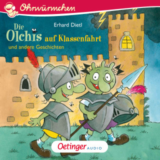 Erhard Dietl: Die Olchis auf Klassenfahrt und andere Geschichten