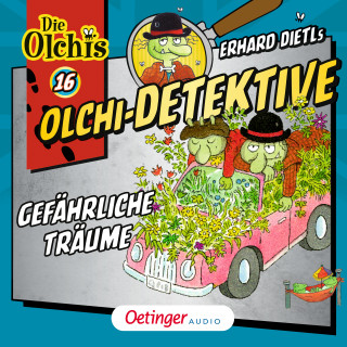 Erhard Dietl, Barbara Iland-Olschewski: Olchi-Detektive 16. Gefährliche Träume