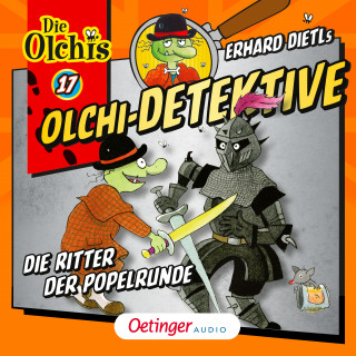 Erhard Dietl, Barbara Iland-Olschewski: Olchi-Detektive 17. Die Ritter der Popelrunde