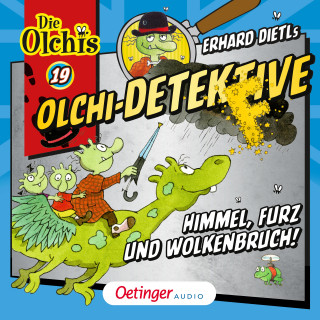 Erhard Dietl, Barbara Iland-Olschewski: Olchi-Detektive 19. Himmel, Furz und Wolkenbruch!