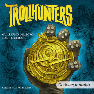 Guillermo del Toro, Daniel Kraus: Trollhunters