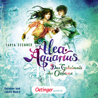 Tanya Stewner: Alea Aquarius 3 Teil 1. Das Geheimnis der Ozeane