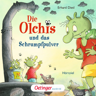 Erhard Dietl: Die Olchis und das Schrumpfpulver