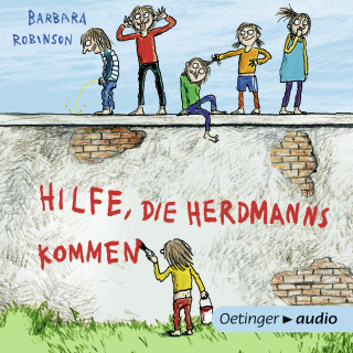 Barbara Robinson: Hilfe, die Herdmanns kommen