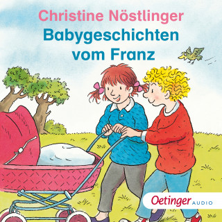 Christine Nöstlinger: Babygeschichten vom Franz