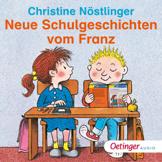 Christine Nöstlinger: Neue Schulgeschichten vom Franz