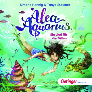 Tanya Stewner, Simone Henning: Alea Aquarius. Ein Lied für die Gilfen