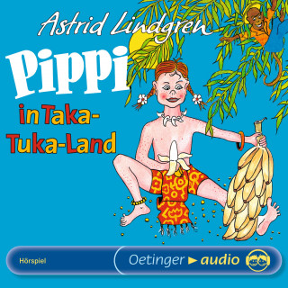 Astrid Lindgren: Pippi in Taka-Tuka-Land